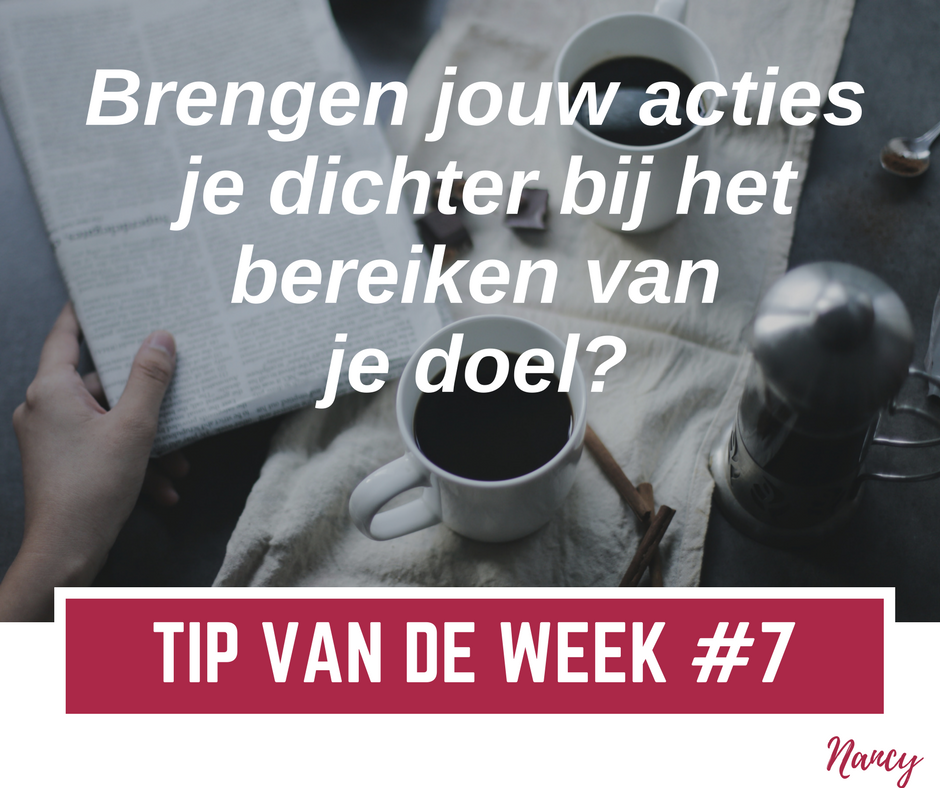 Nancy de Waal, Business Coaching, Tip van de Week, focus, meer doen in minder tijd, effectiever werken, productiviteit, doe jij de juiste dingen